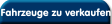 Fahrzeuge zu verkaufen